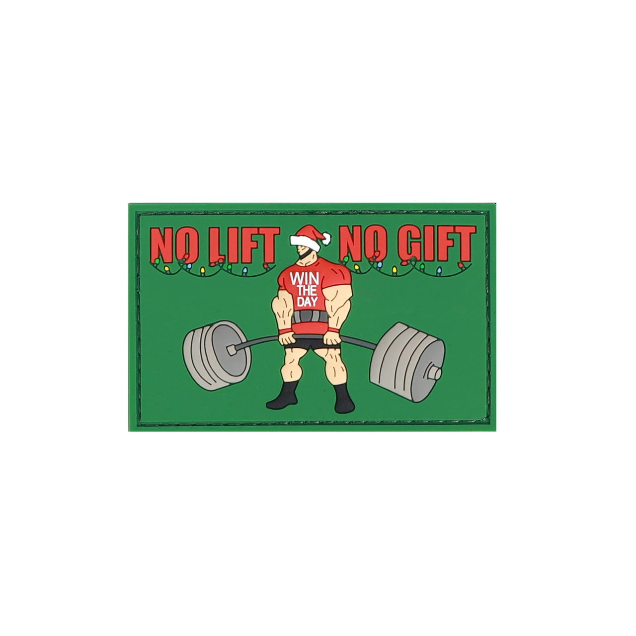 No Lift No Gift Merry Christmas Patch