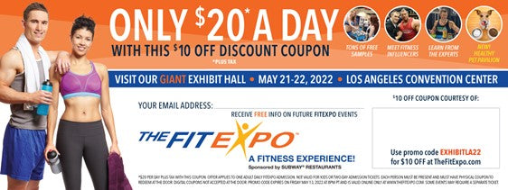 When is TheFitExpo LA?   SAVE $10 on Entry