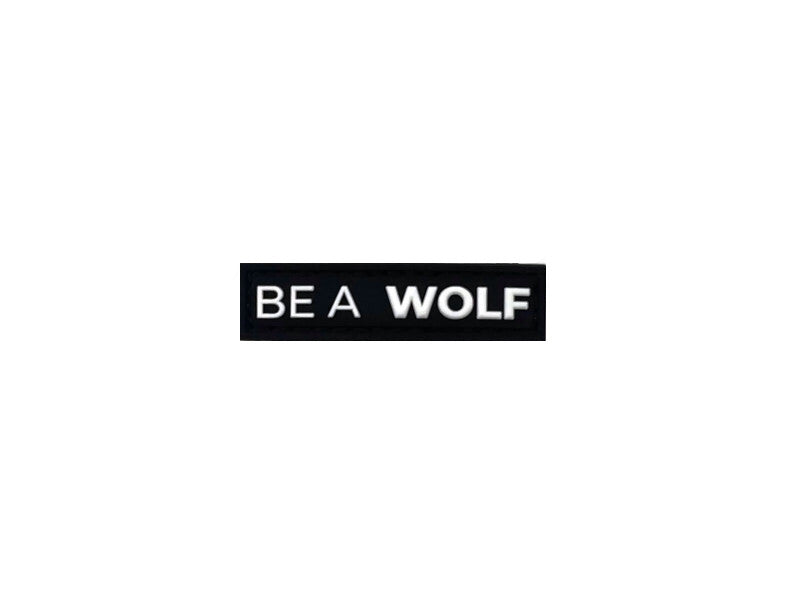 Be A WOLF Mini Patch