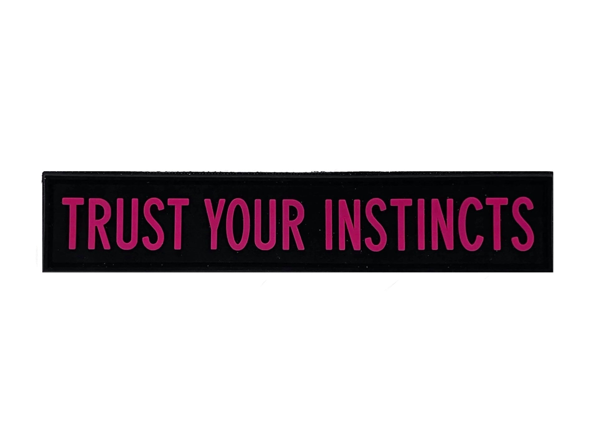 Trust Your Instincts Pink